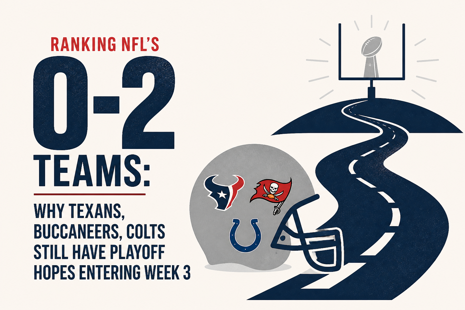Ranking NFL's 0-2 teams: Why Texans, Buccaneers, Colts still have playoff hopes entering Week 3