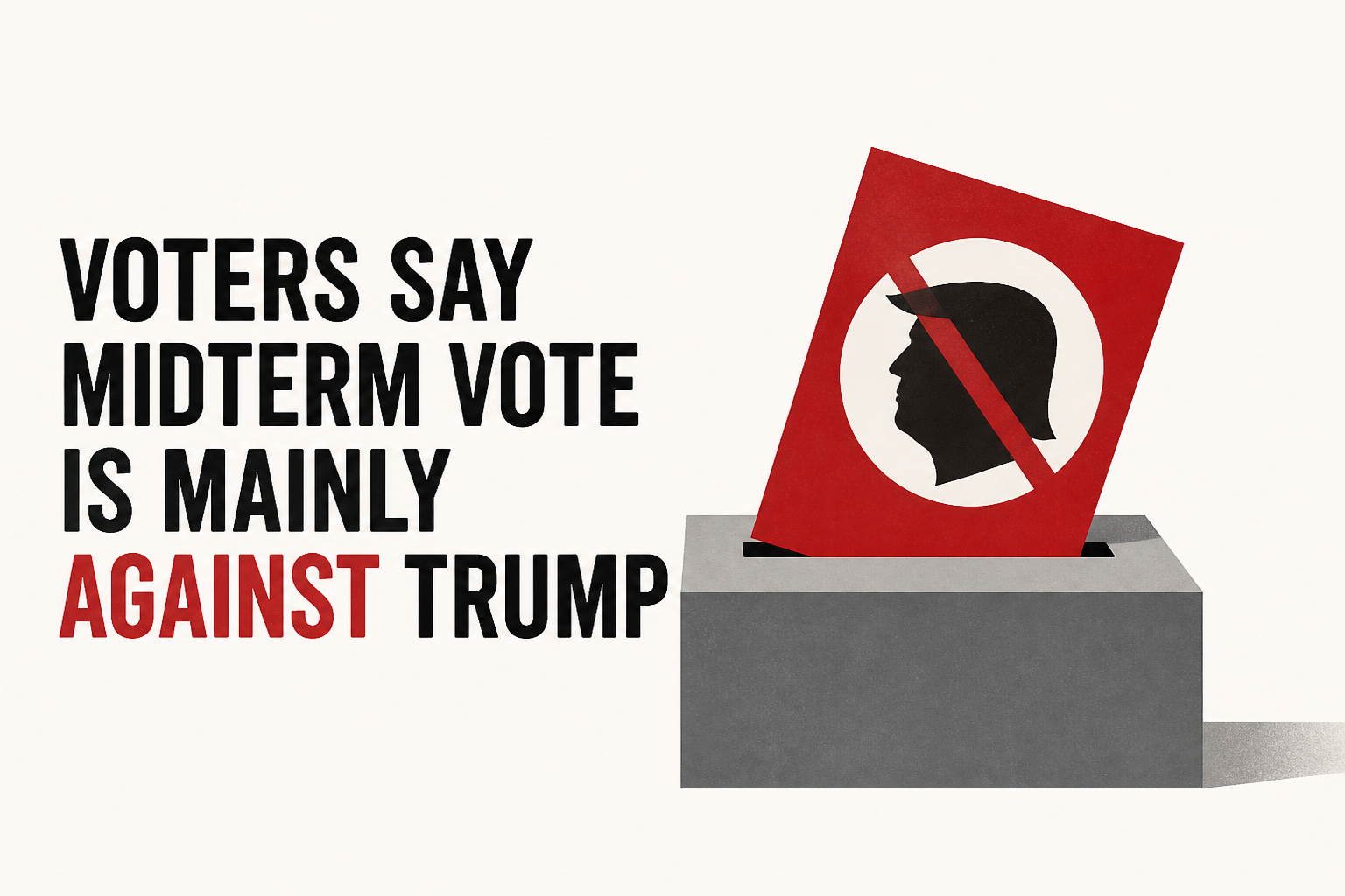 Voters say midterm vote is mainly against Trump