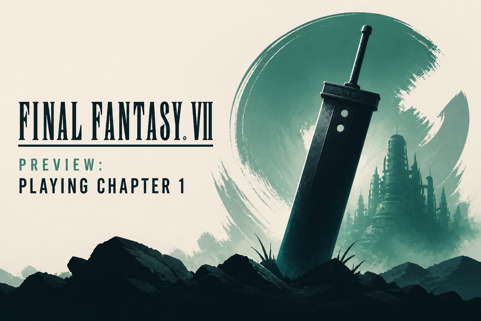 Final Fantasy VII Preview: Playing Chapter 1