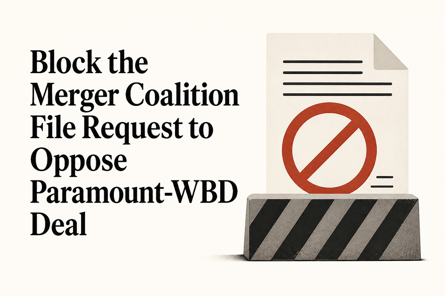 Block the Merger Coalition File Request to Oppose Paramount-WBD Deal