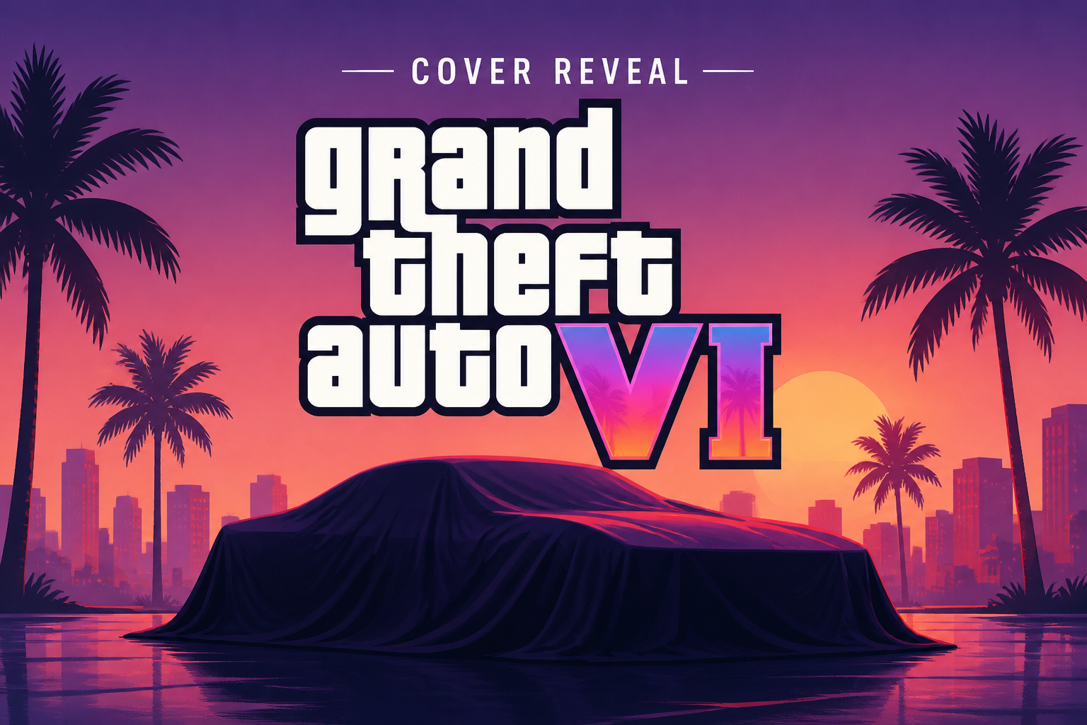 Cover Reveal - Grand Theft Auto VI
