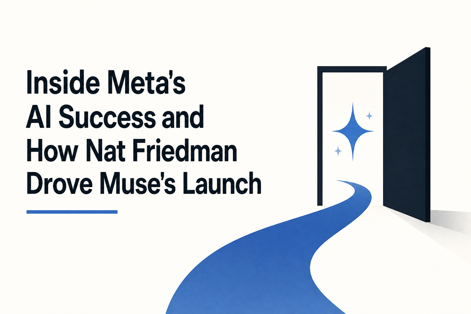 Inside Meta's AI Success and How Nat Friedman Drove Muse's Launch
