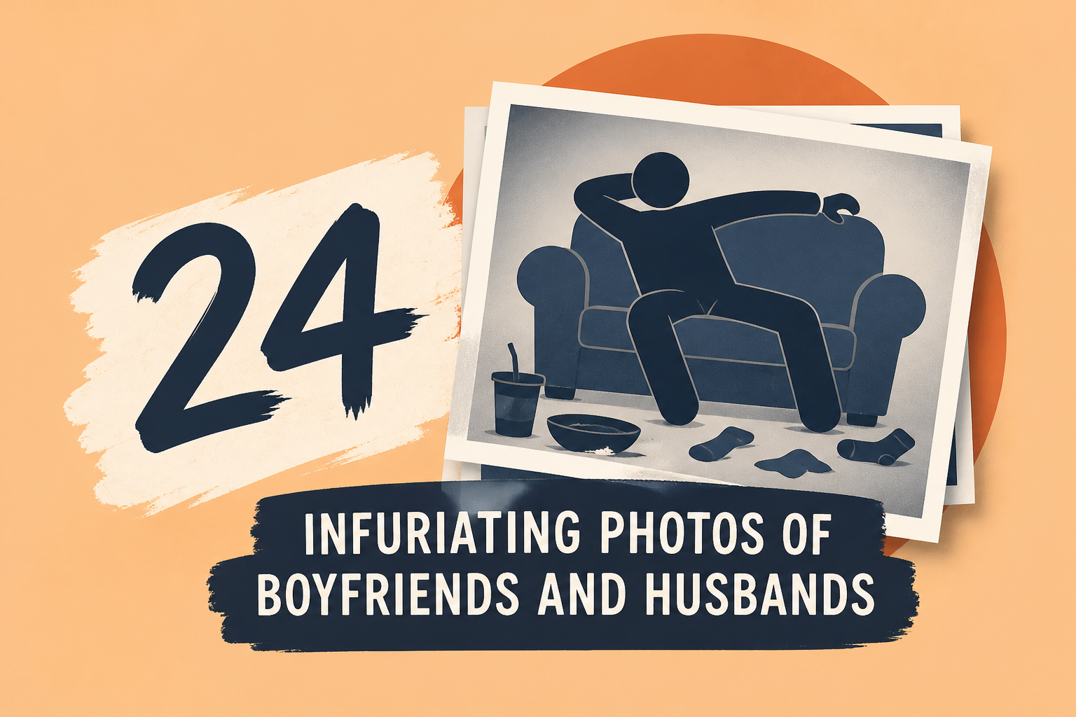 24 Infuriating Photos Of Boyfriends And Husbands