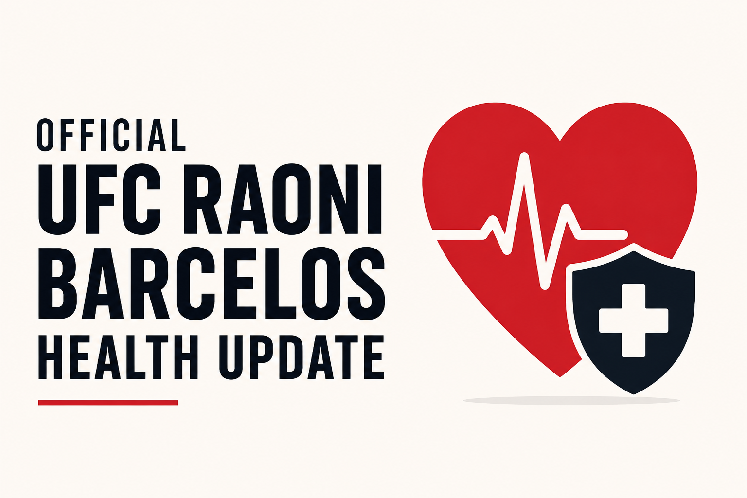 Official UFC Raoni Barcelos health update