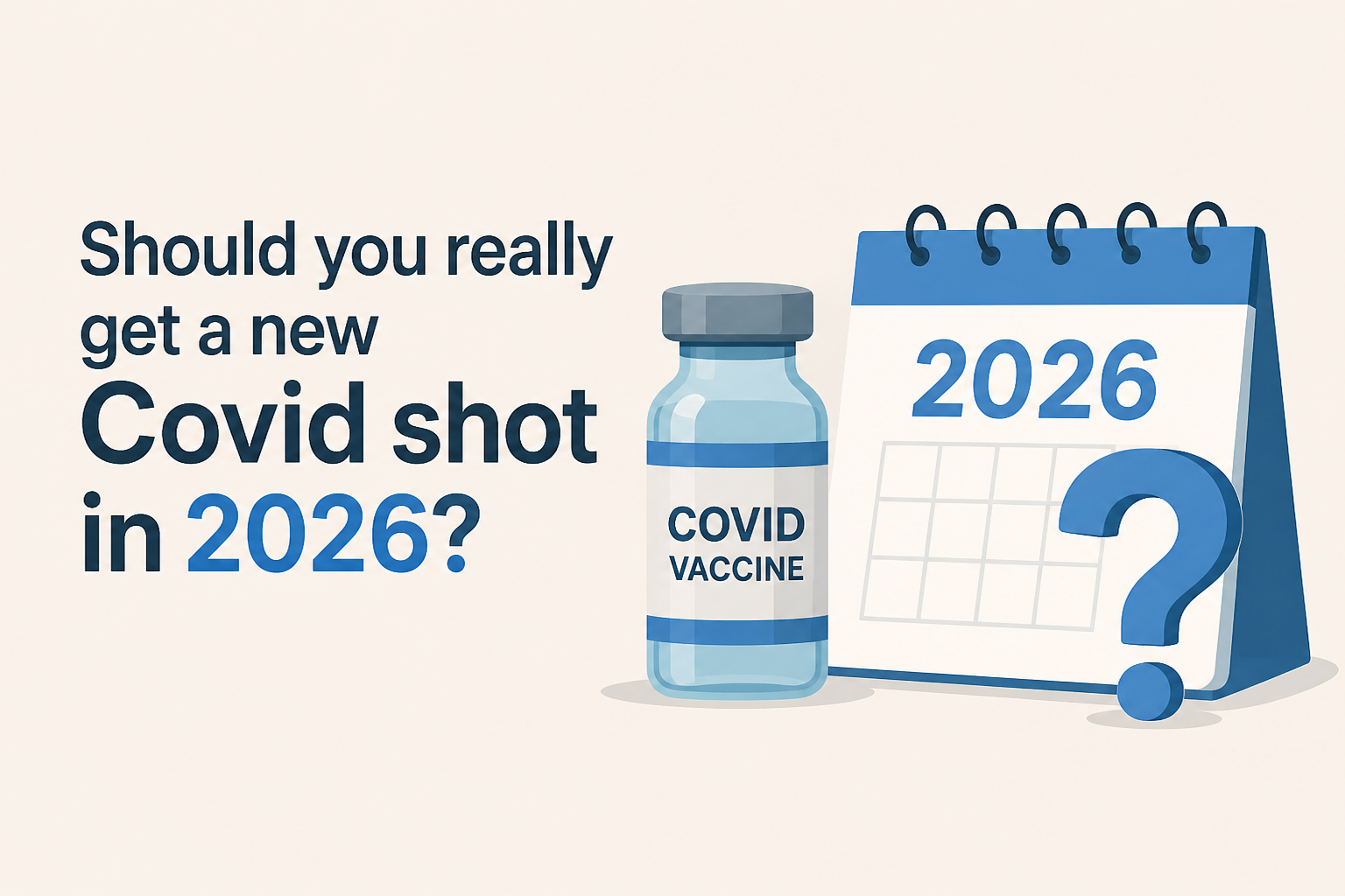Should you really get a new Covid shot in 2026?