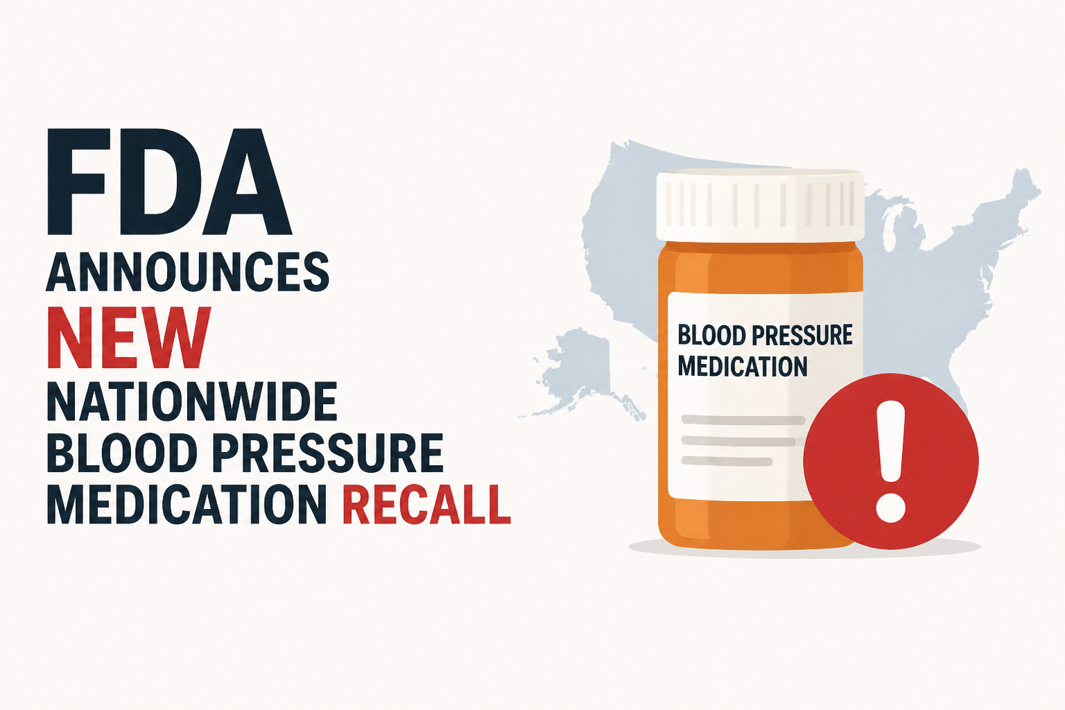 FDA Announces New Nationwide Blood Pressure Medication Recall