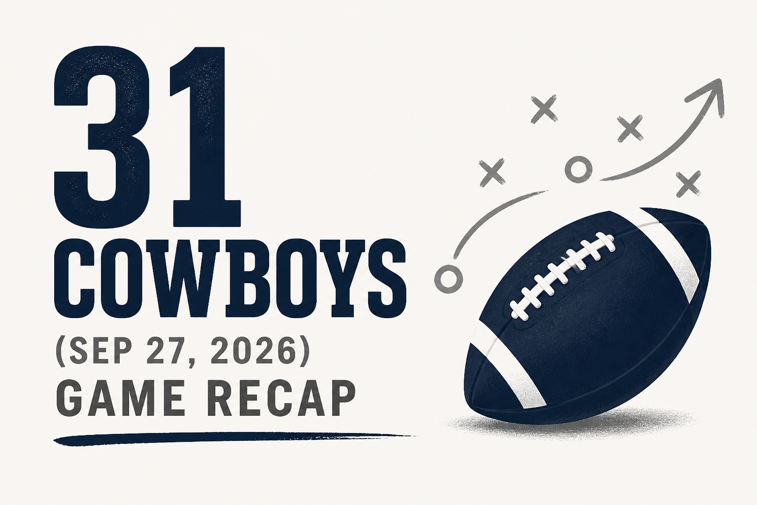 31 Cowboys (Sep 27, 2026) Game Recap