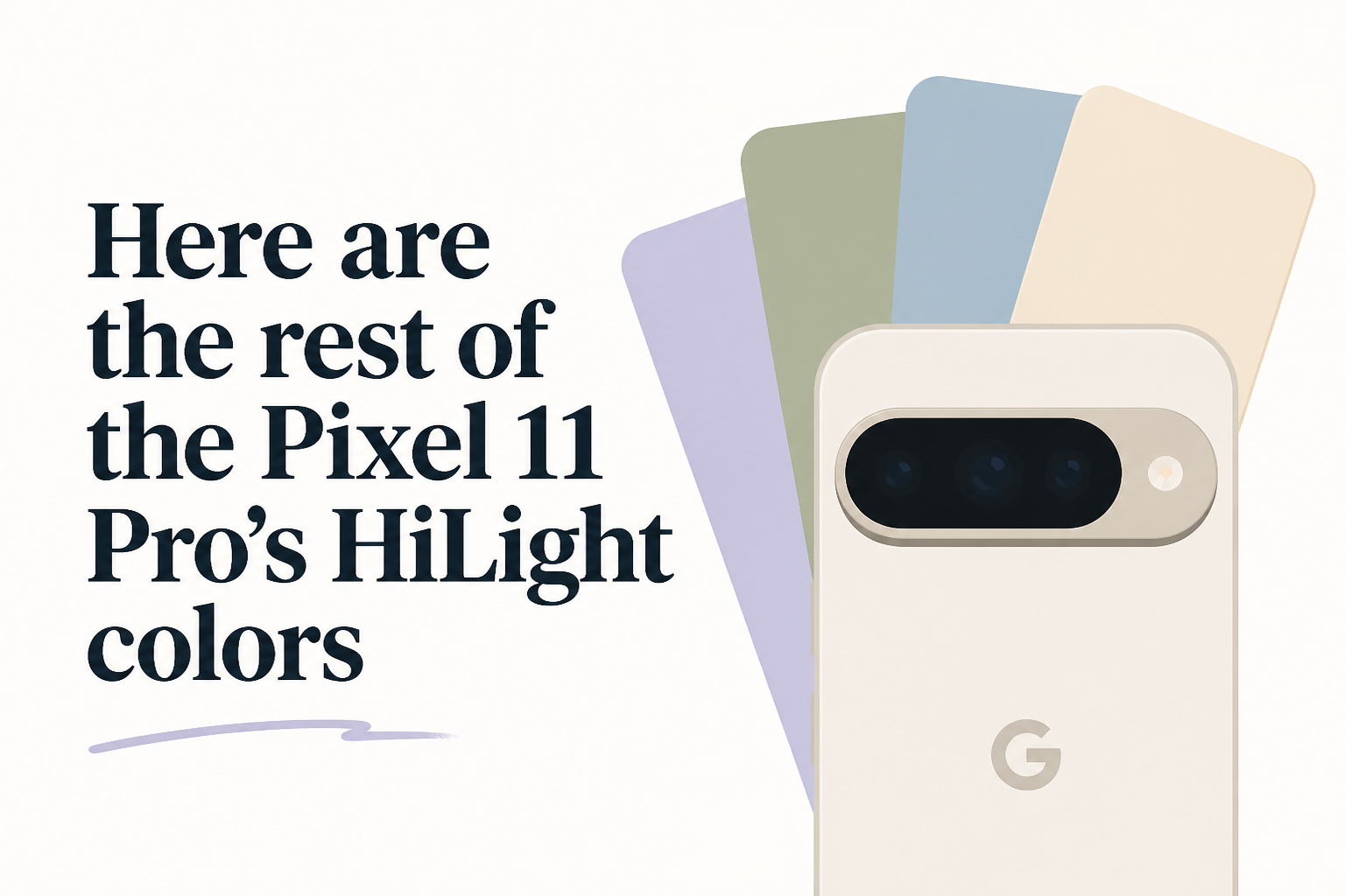 Here are the rest of the Pixel 11 Pro’s HiLight colors