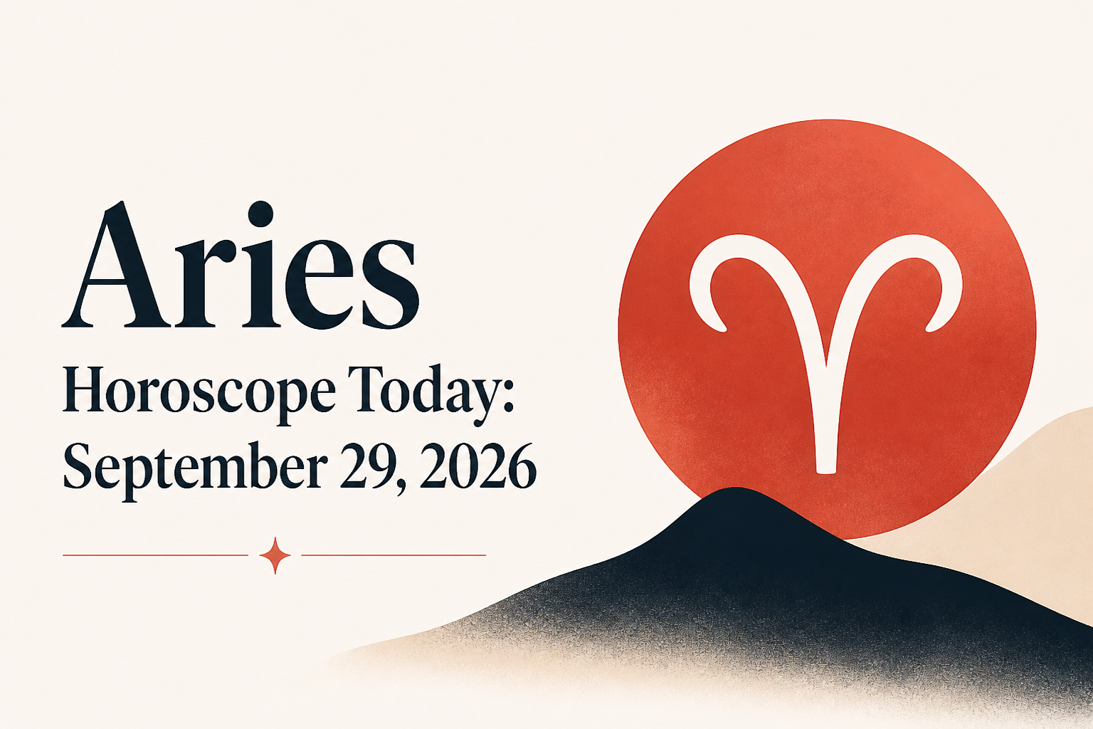 Aries Horoscope Today: September 29, 2026