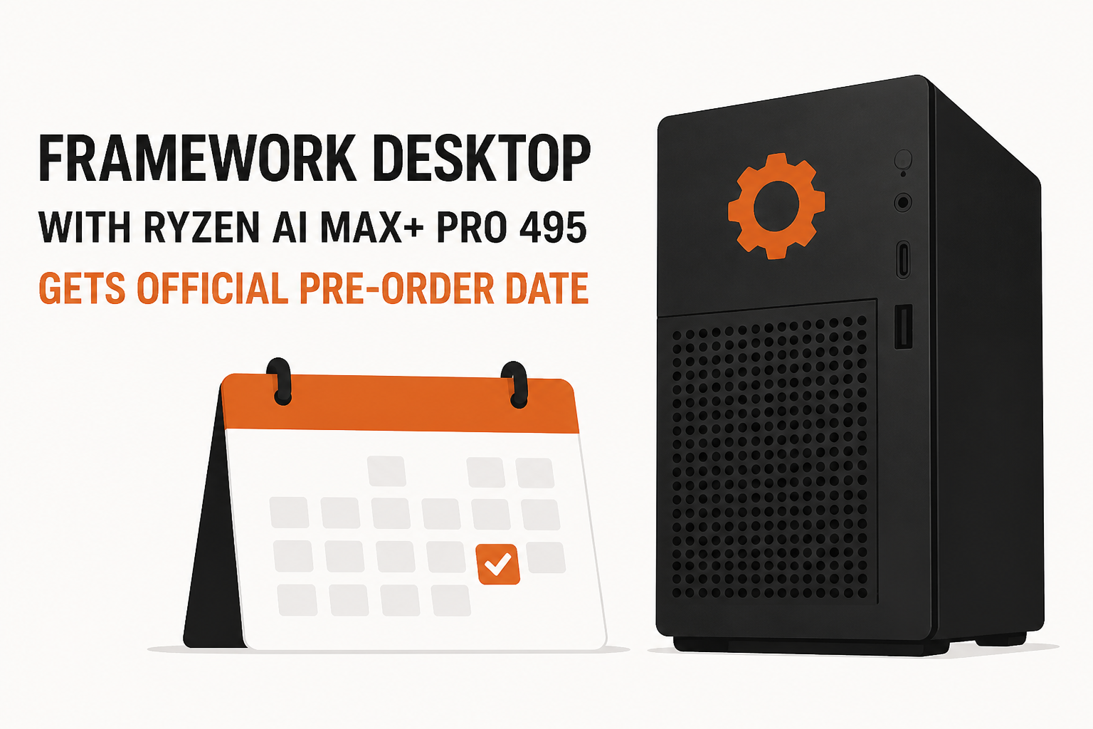 Framework Desktop with Ryzen AI Max+ Pro 495 Gets Official Pre-Order Date