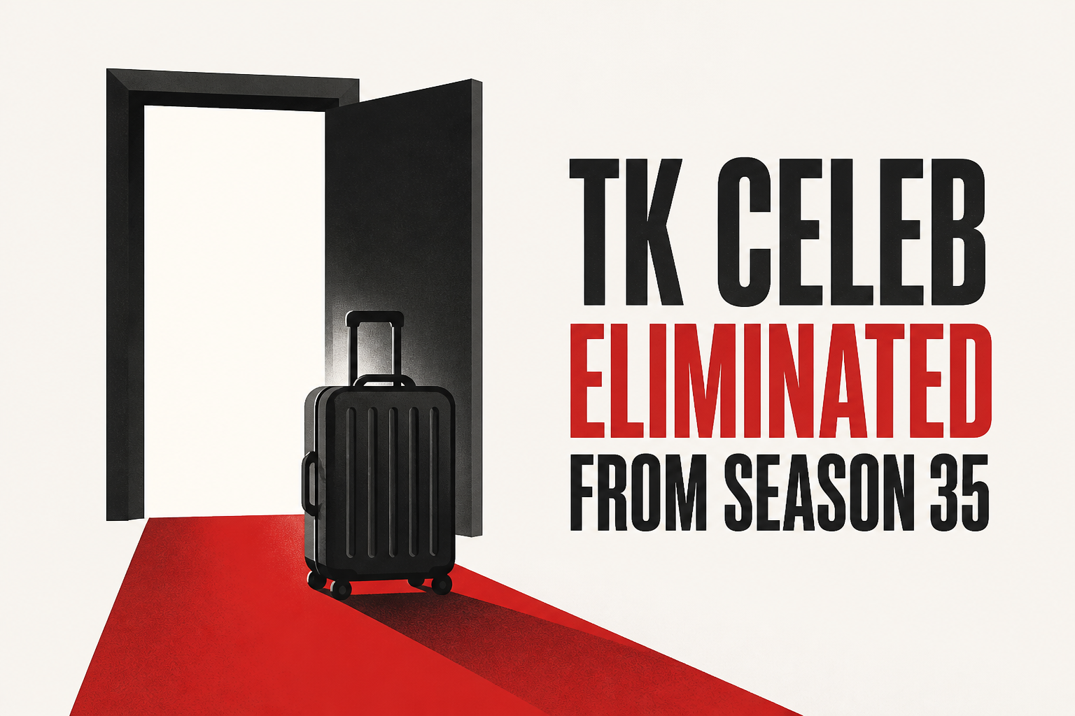 TK Celeb Eliminated From Season 35