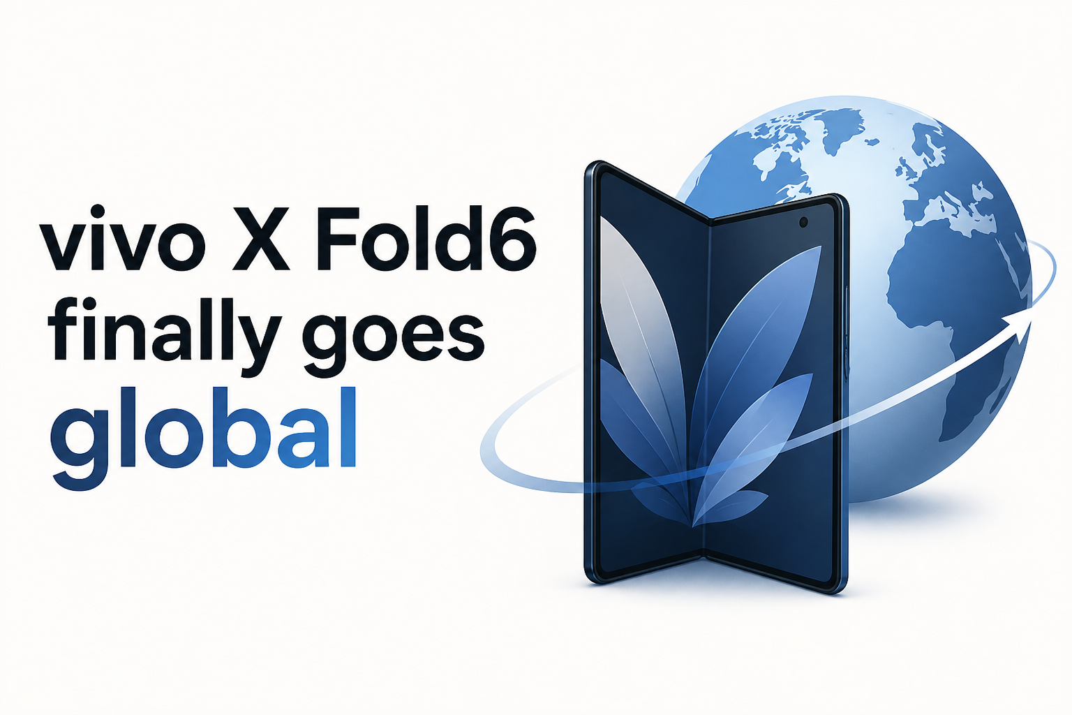 vivo X Fold6 finally goes global