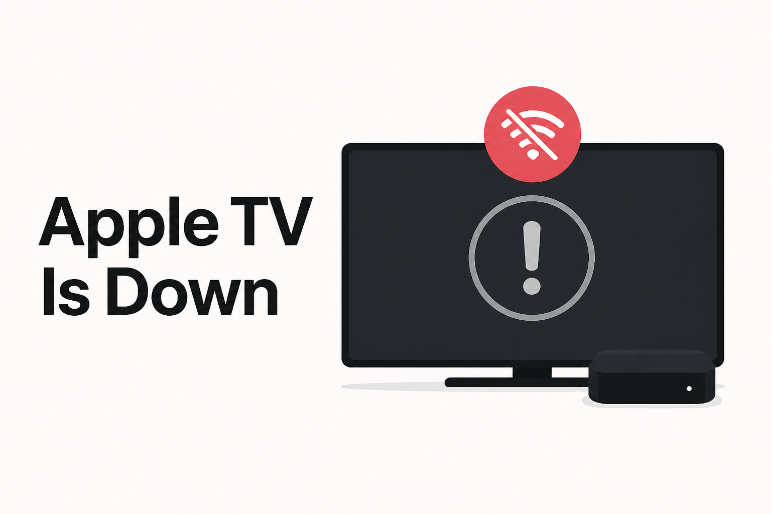 Apple TV Is Down