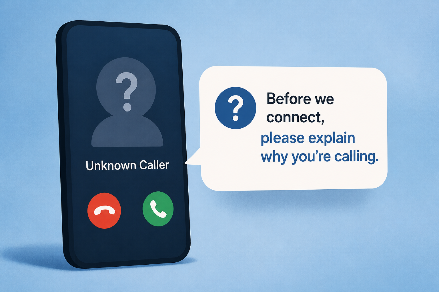 Make unknown callers explain why they're calling