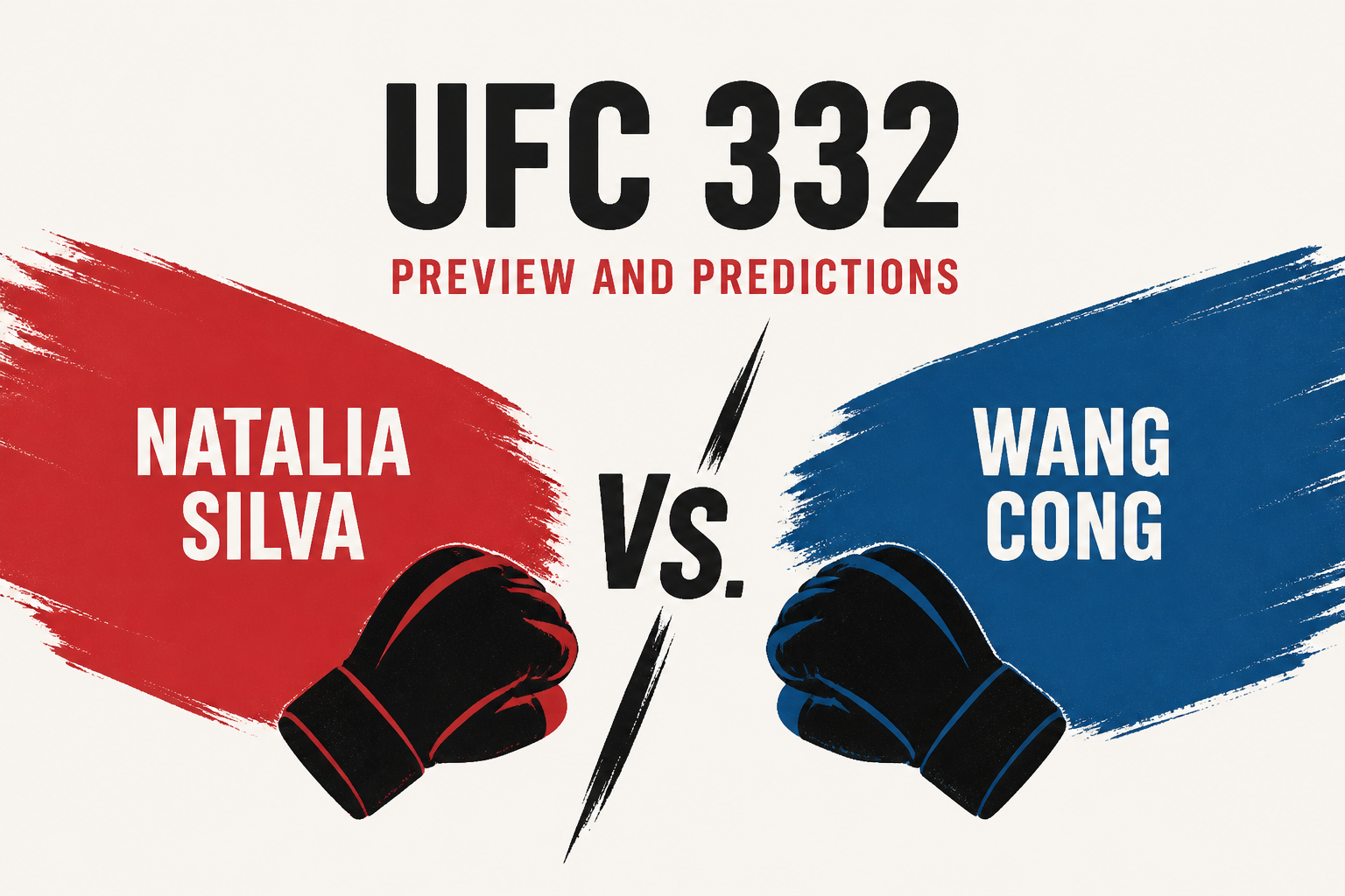 UFC 332 preview and predictions for Natalia Silva vs. Wang Cong
