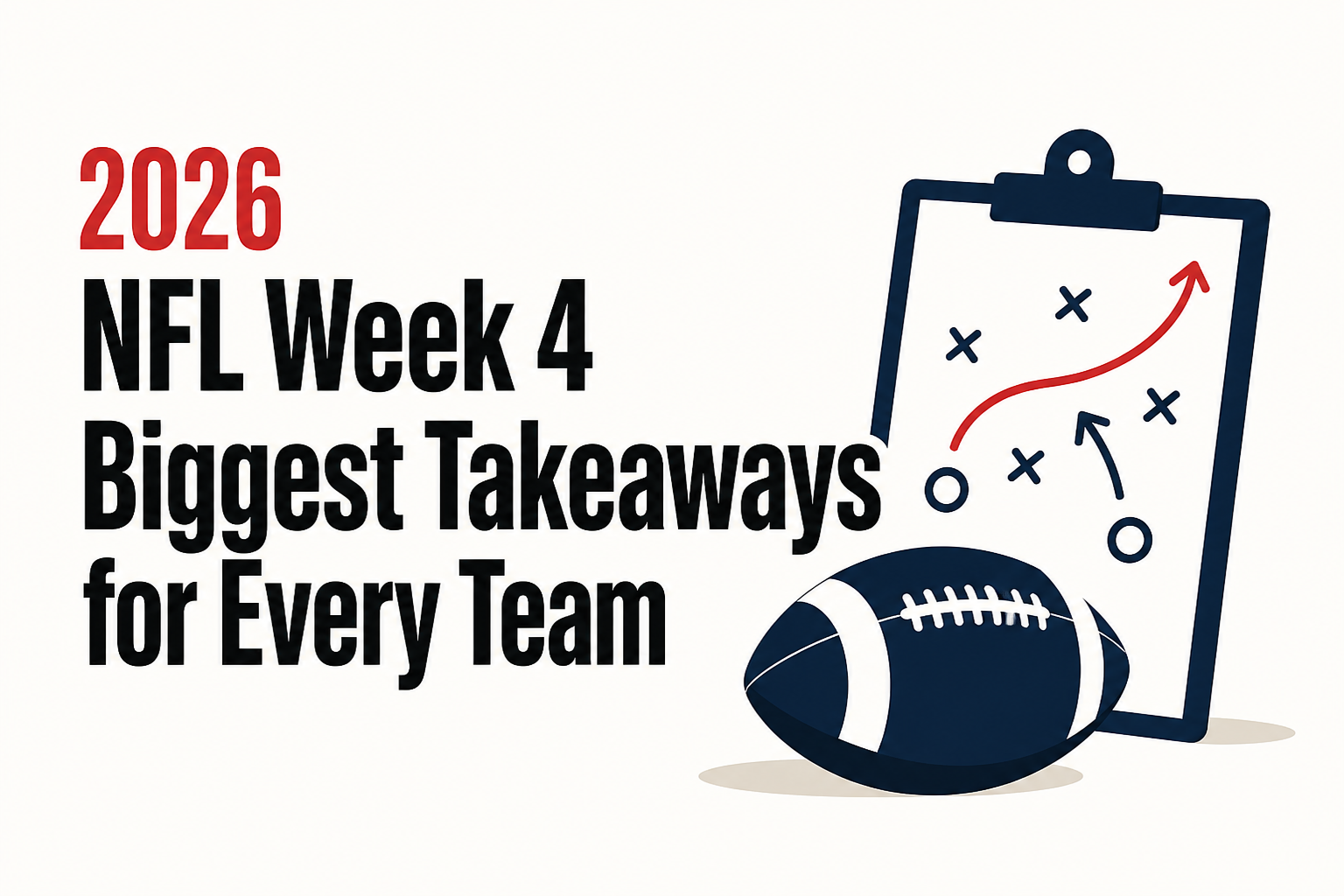 2026 NFL Week 4 Biggest Takeaways for Every Team