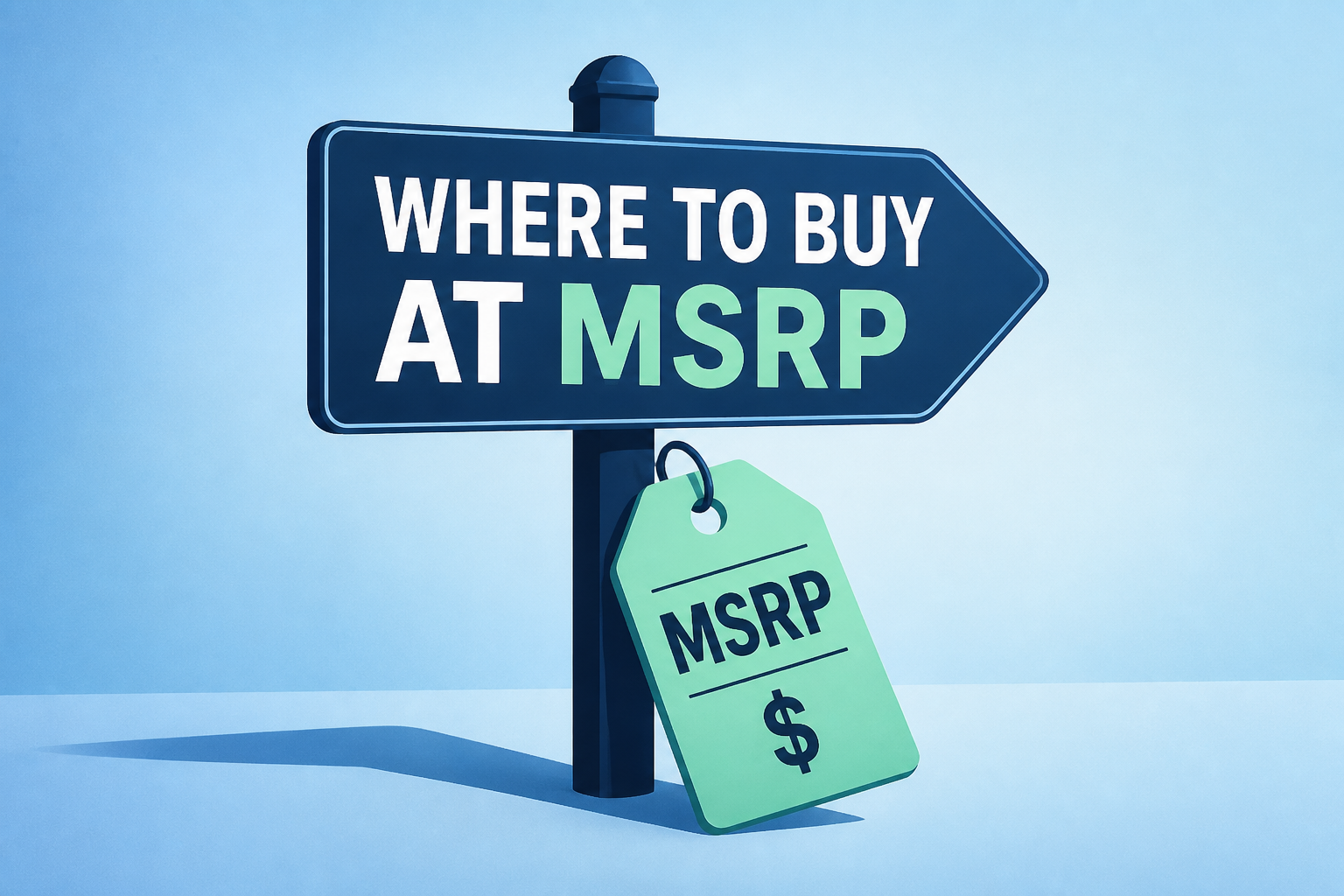 Where to Buy at MSRP