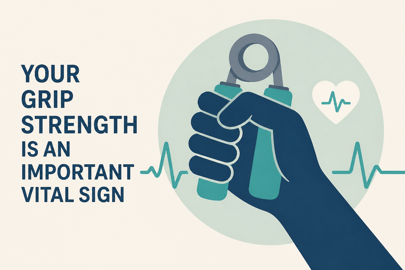 Your Grip Strength Is an Important Vital Sign