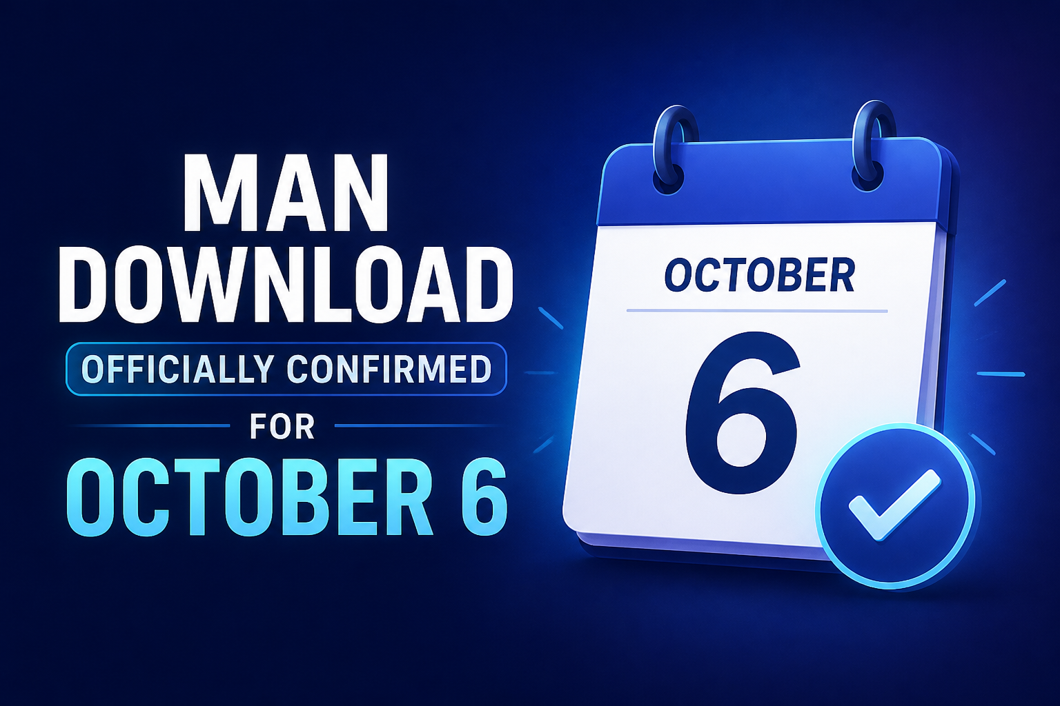 Man Download Officially Confirmed for October 6