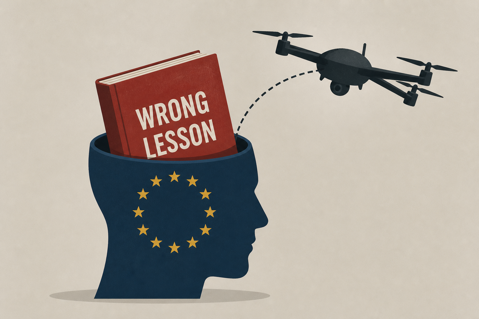 Europe is learning the wrong lesson from Russia's drone war