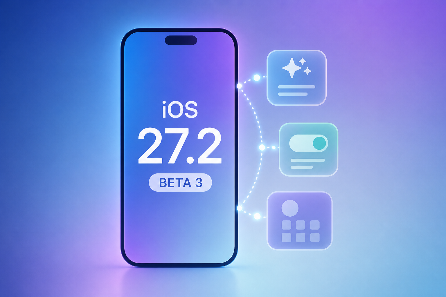 iOS 27.2 beta 3: Here’s everything new