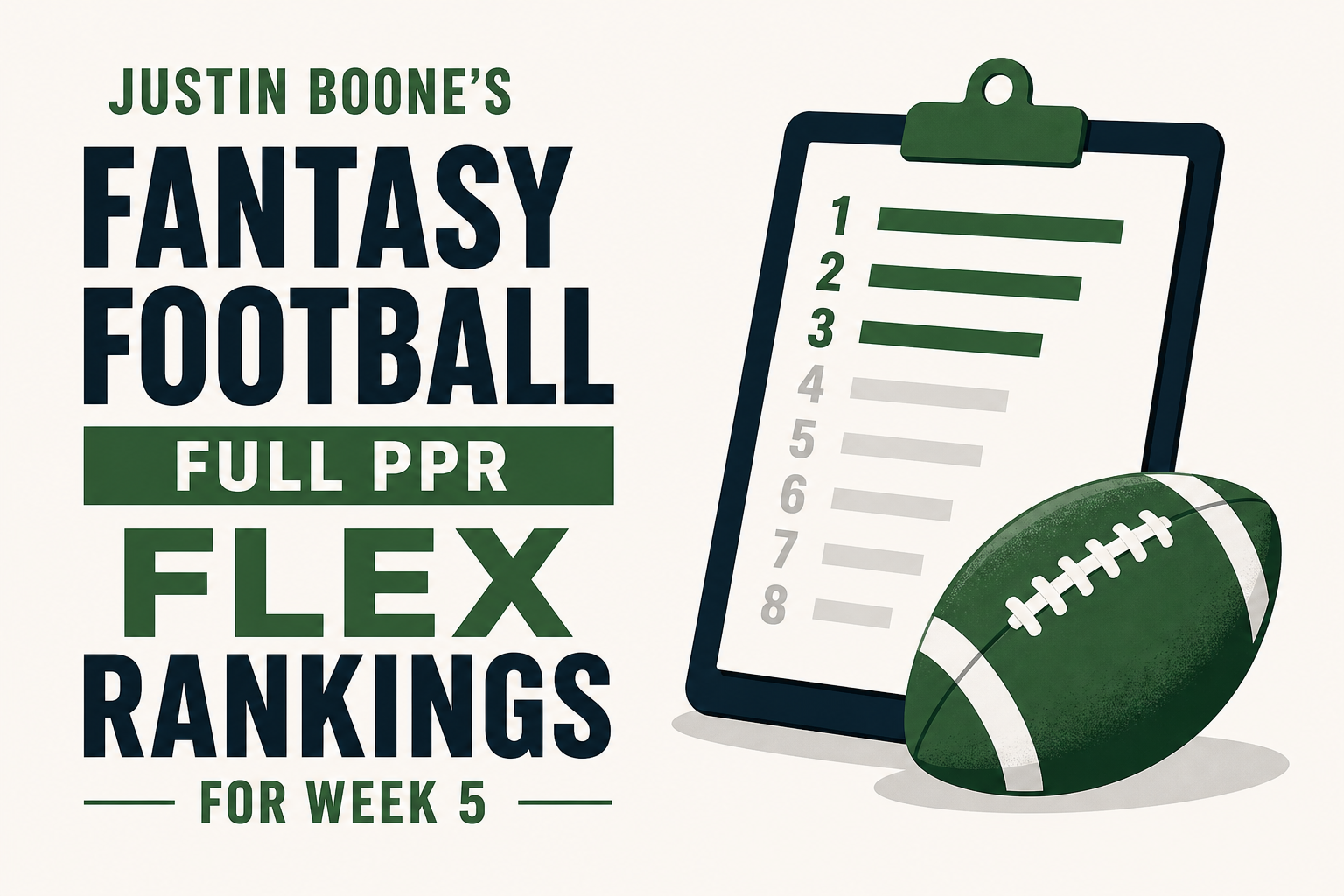 Justin Boone's Fantasy Football Full PPR FLEX Rankings for Week 5