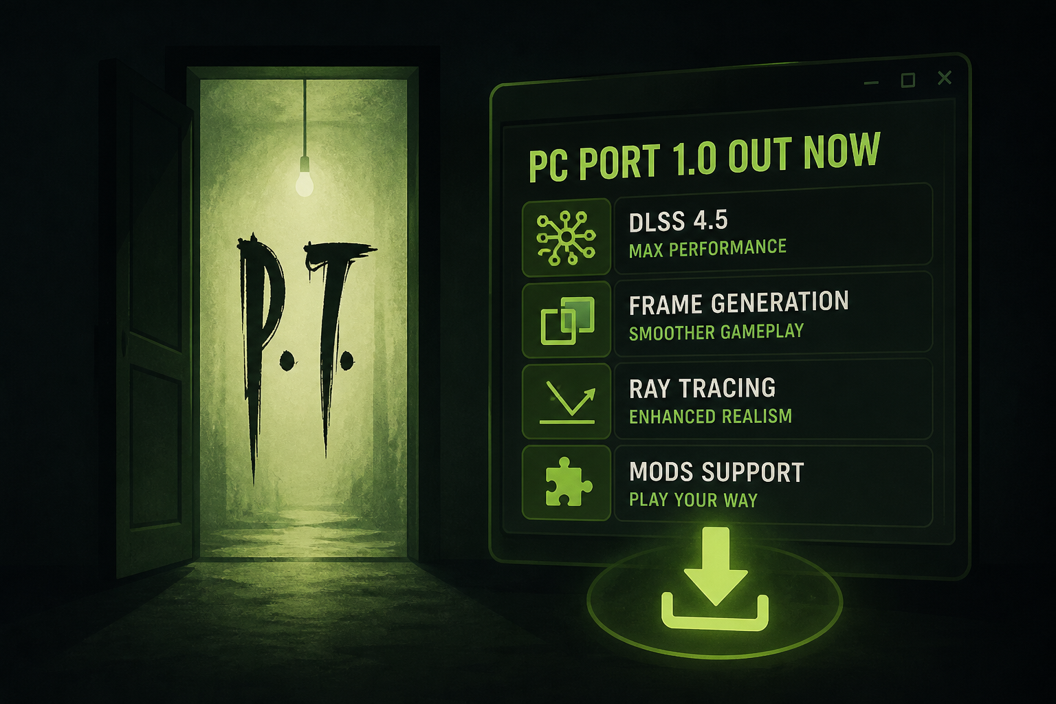 P.T. Native PC Port 1.0 Is Out Now With DLSS 4.5, Frame Generation, Ray Tracing, Mods, And More