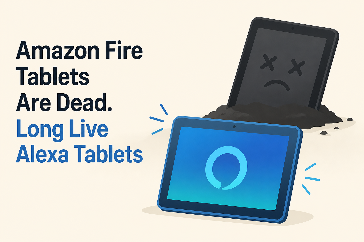 Amazon Fire Tablets Are Dead. Long Live Alexa Tablets