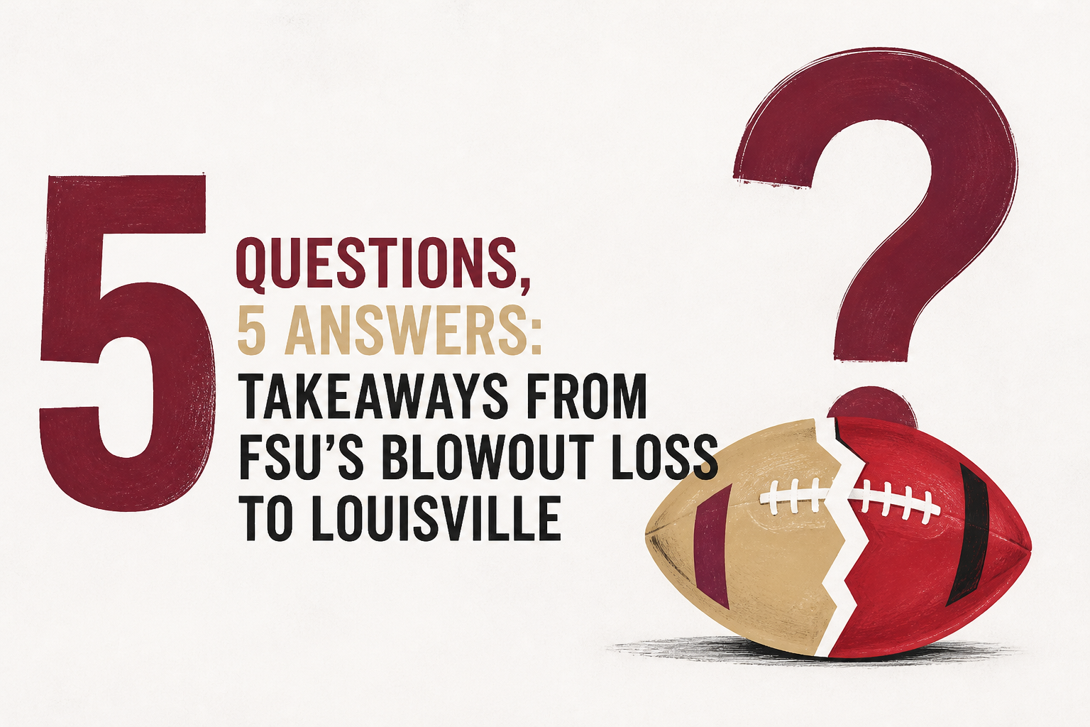 5 questions, 5 answers: Takeaways from FSU’s blowout loss to Louisville
