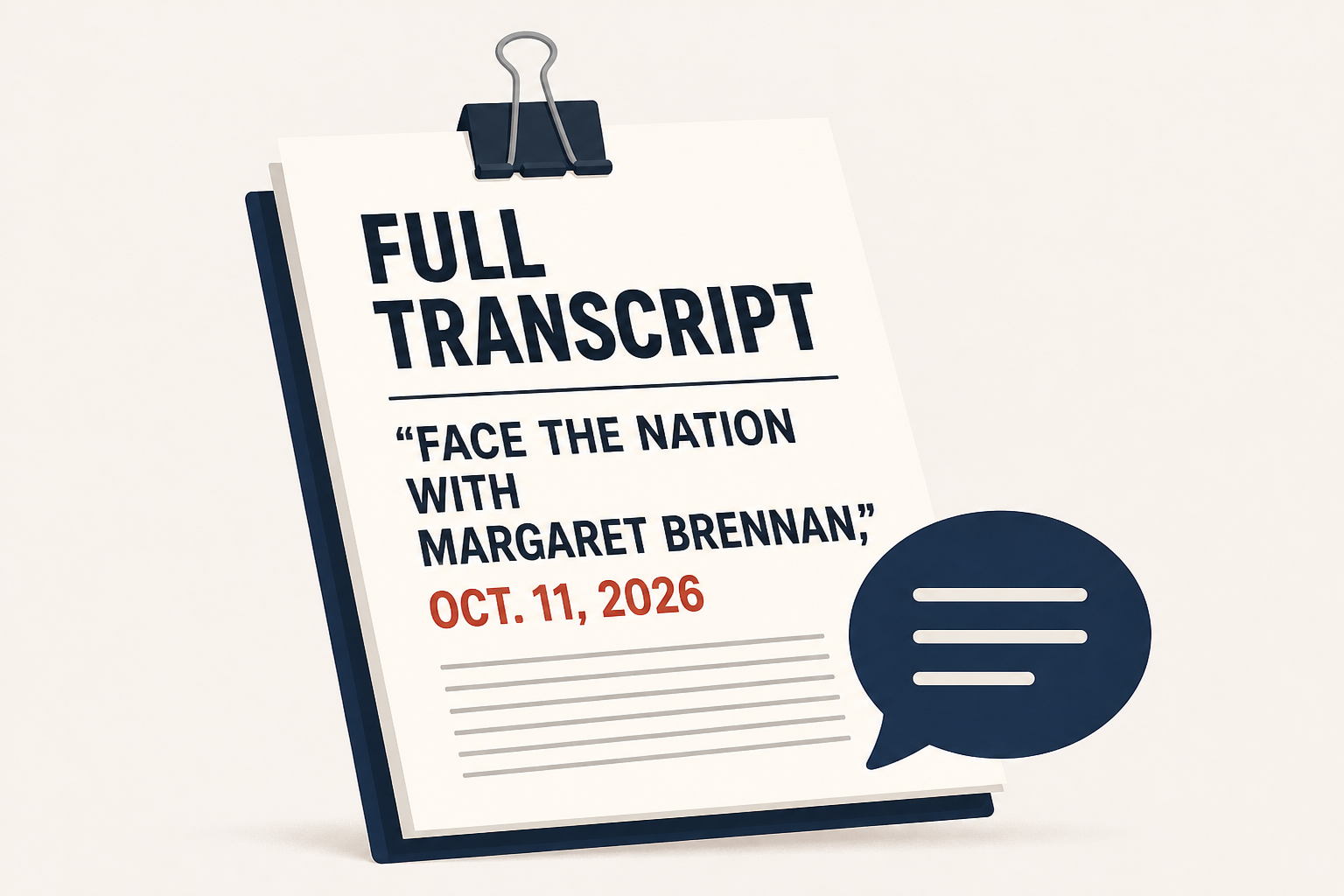 Full transcript of "Face the Nation with Margaret Brennan," Oct. 11, 2026