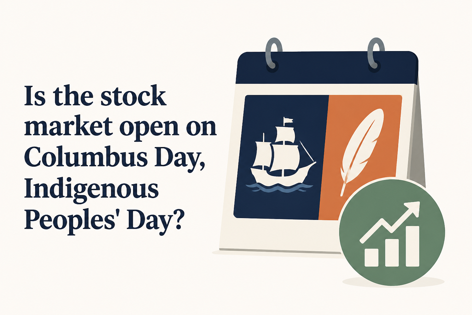 Is the stock market open on Columbus Day, Indigenous Peoples' Day?