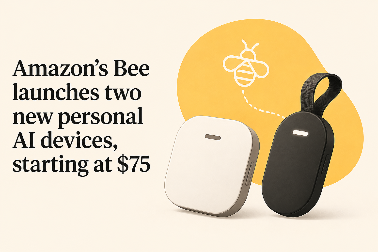 Amazon's Bee launches two new personal AI devices, starting at $75
