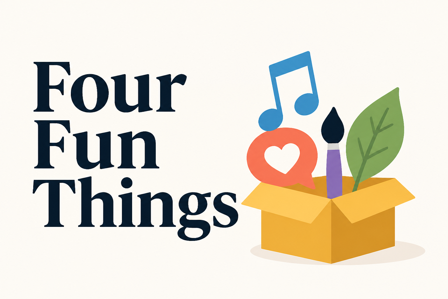 Four Fun Things