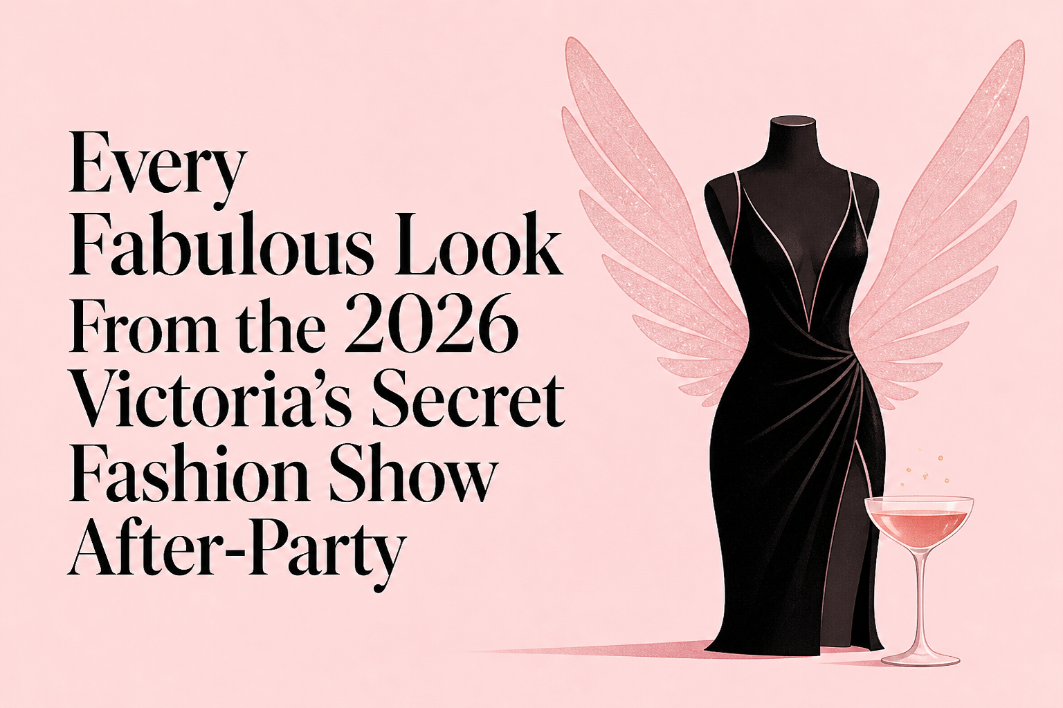 Every Fabulous Look From the 2026 Victoria’s Secret Fashion Show After-Party