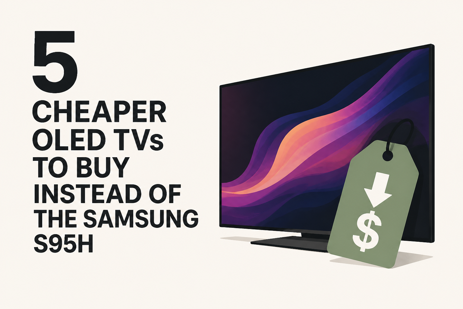 5 Cheaper OLED TVs To Buy Instead Of The Samsung S95H