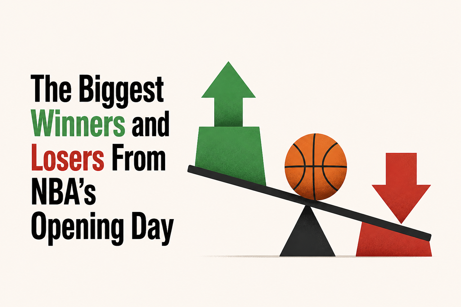 The Biggest Winners and Losers From NBA’s Opening Day