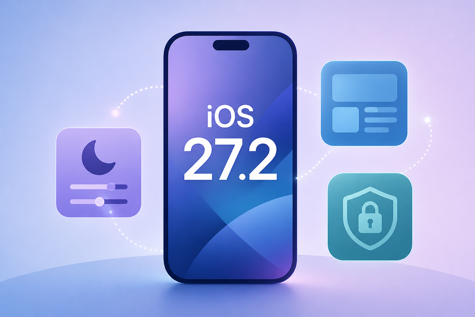 iOS 27.2 Features: Everything New in iOS 27.2