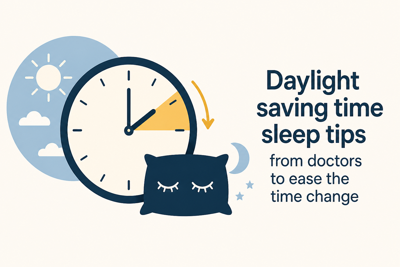 Daylight saving time sleep tips from doctors to ease the time change