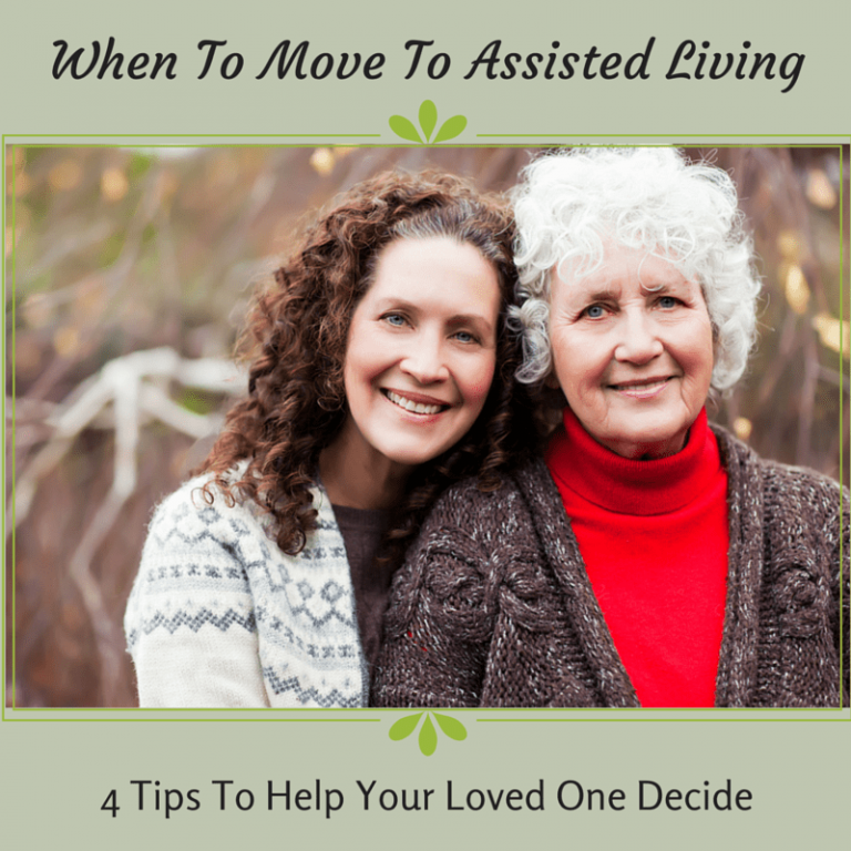When To Move To Assisted Living: 4 Tips for Helping Your Loved One Decide