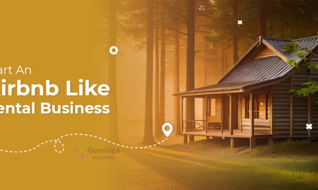 How To Start An Airbnb Like Rental Business