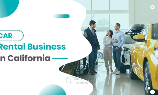 How To Start A Car Rental Business In California