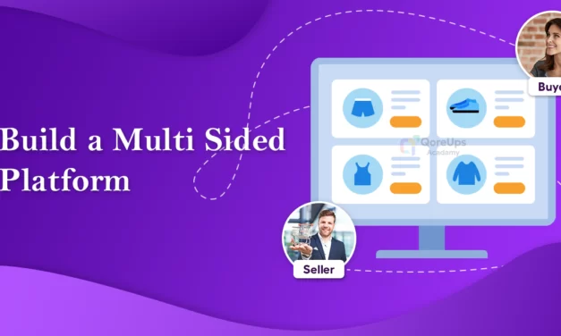 How To Build A Multi Sided Platform: A 5-Step Guide