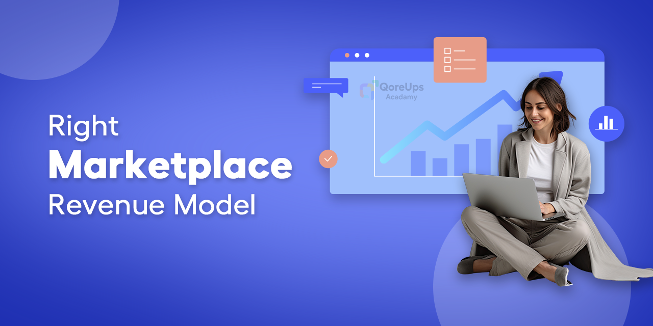 How To Choose The Right Marketplace Revenue Model