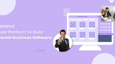 QMarket – Best Platform To Build Rental Business Software