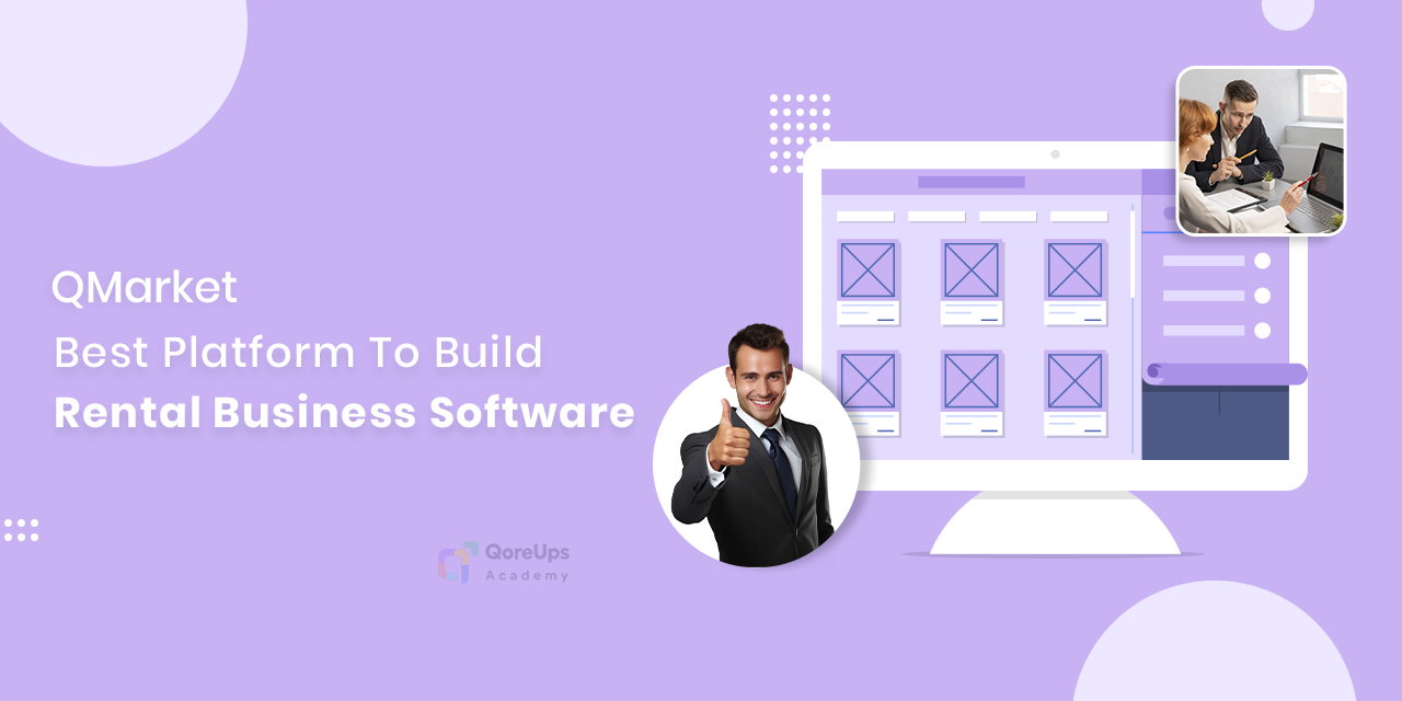 QMarket – Best Platform To Build Rental Business Software