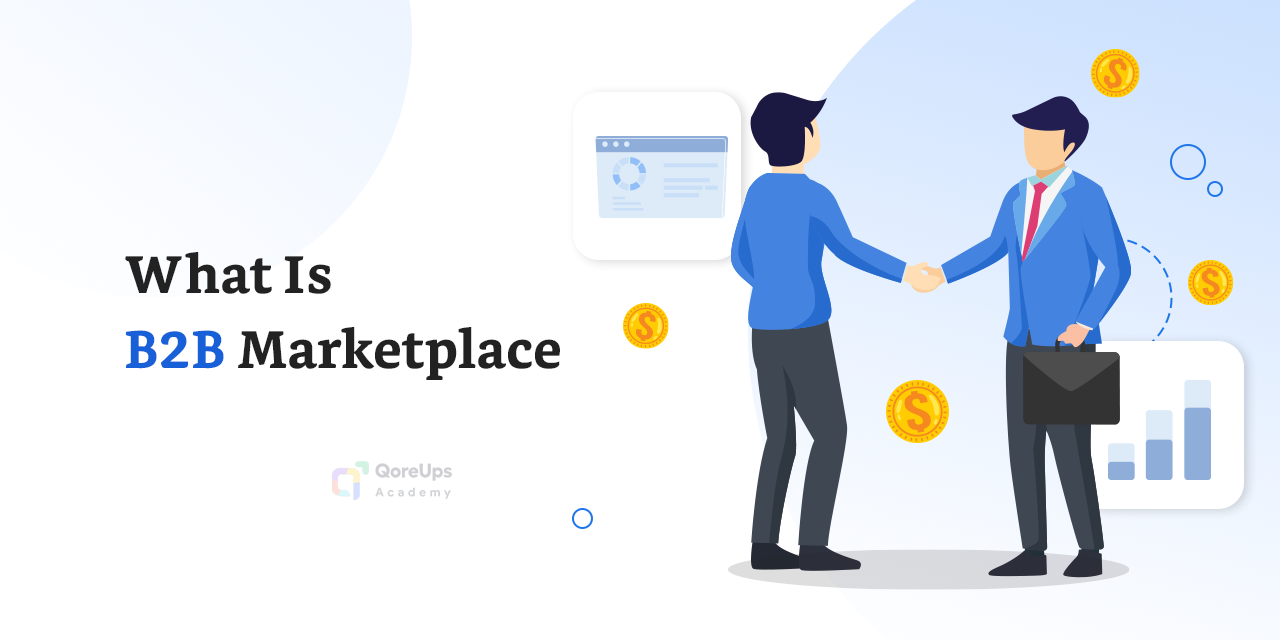What Is B2B Marketplace – An Overview In 2024