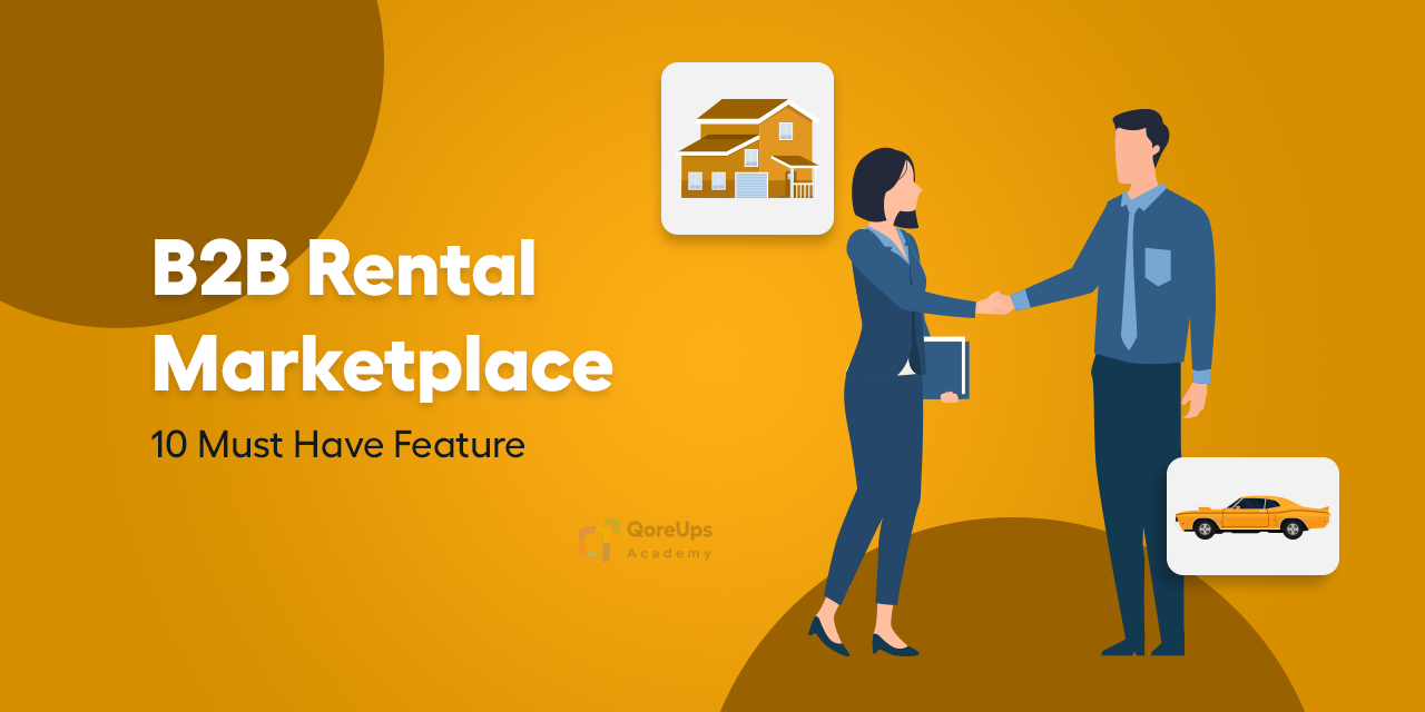 Top 10 Must-Have Features Of Online B2B Rental Marketplace