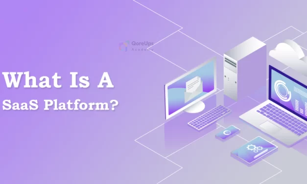 What Is a SaaS Platform? Your Ultimate Guide to Get Started
