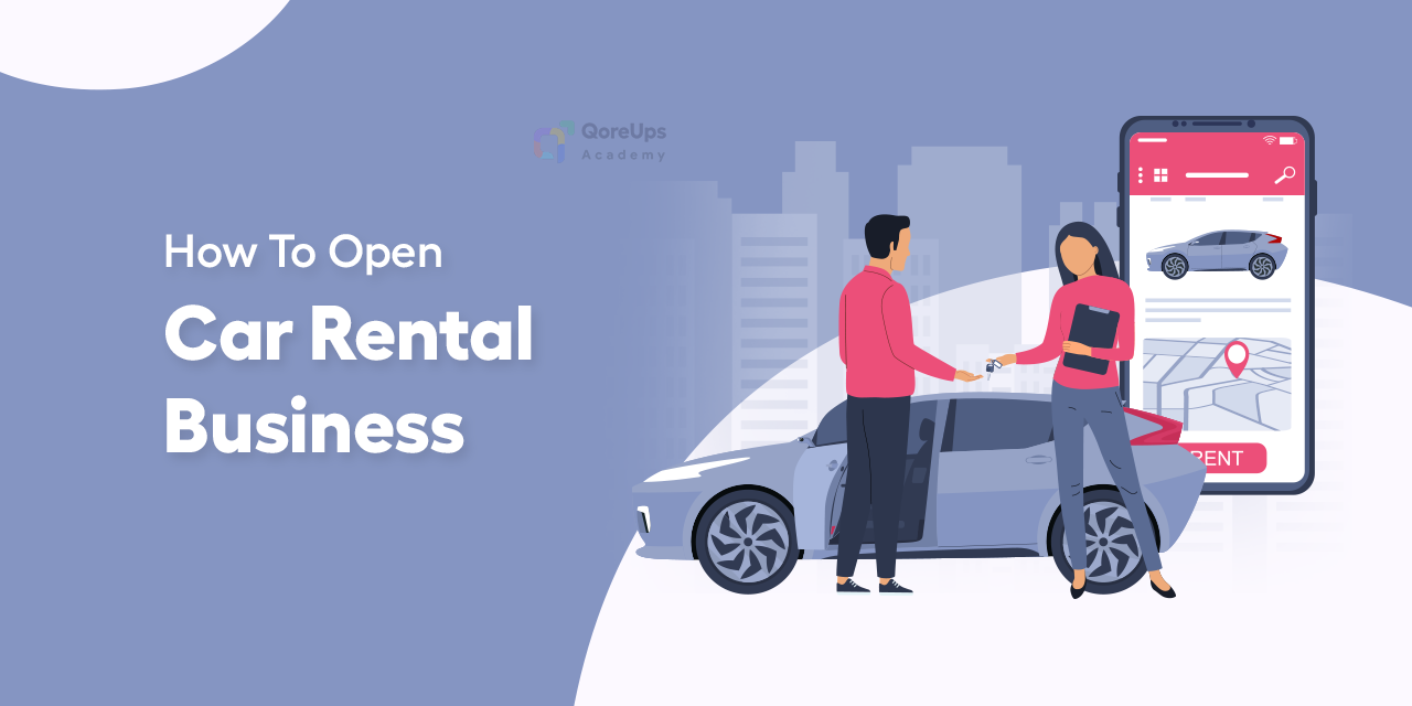 How To Open Car Rental Business In 2025