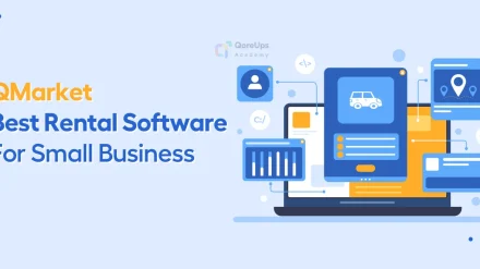 Why QMarket is the Best Rental Software For Small Business